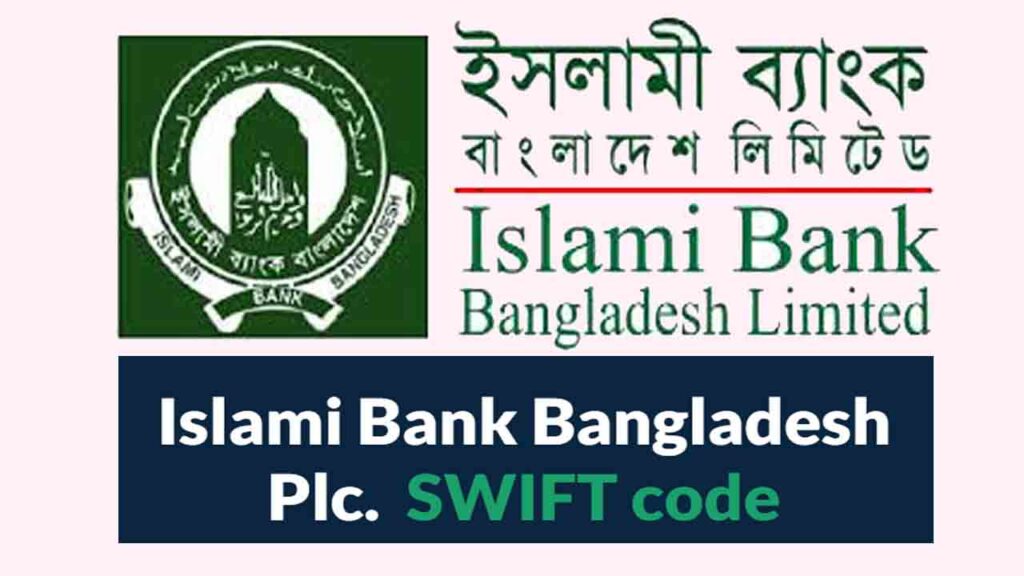 Islami Bank Bangladesh PLC SWIFT Code Details – Helpmate Bd